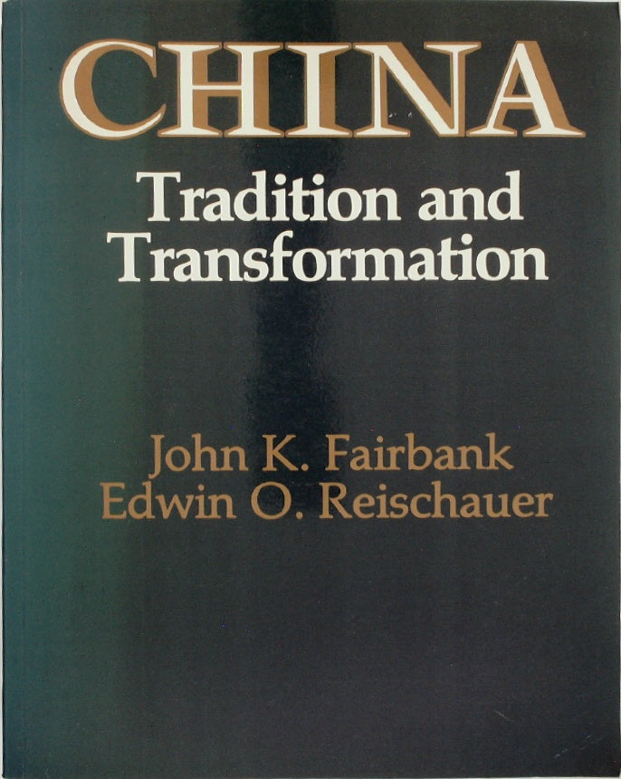 China: Tradition & Transformation