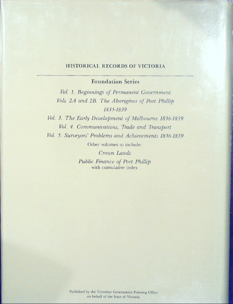 Historical Records of Victoria Surveyors' problems and achievements, 1836-1839