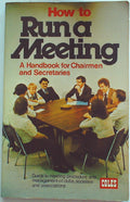Handbook for Chairmen and Secretaries: A Guide to Meetings and Management of Clu