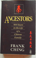 Ancestors 900 Years in the Life of a Chinese Family