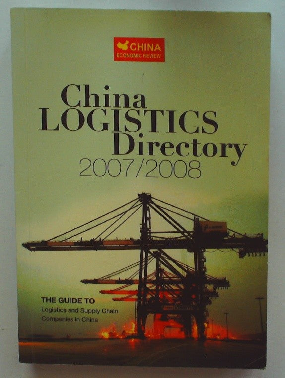 China Logistics Directory 2007/2008 by CER Publishing