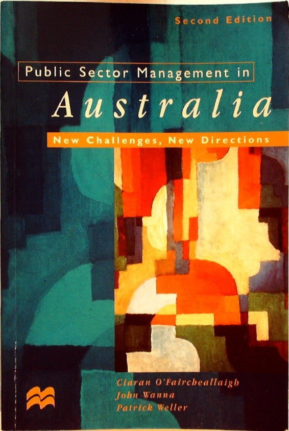 Public Sector Management in Australia New Challenges, New Directions
