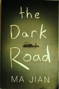 The Dark Road by Jian