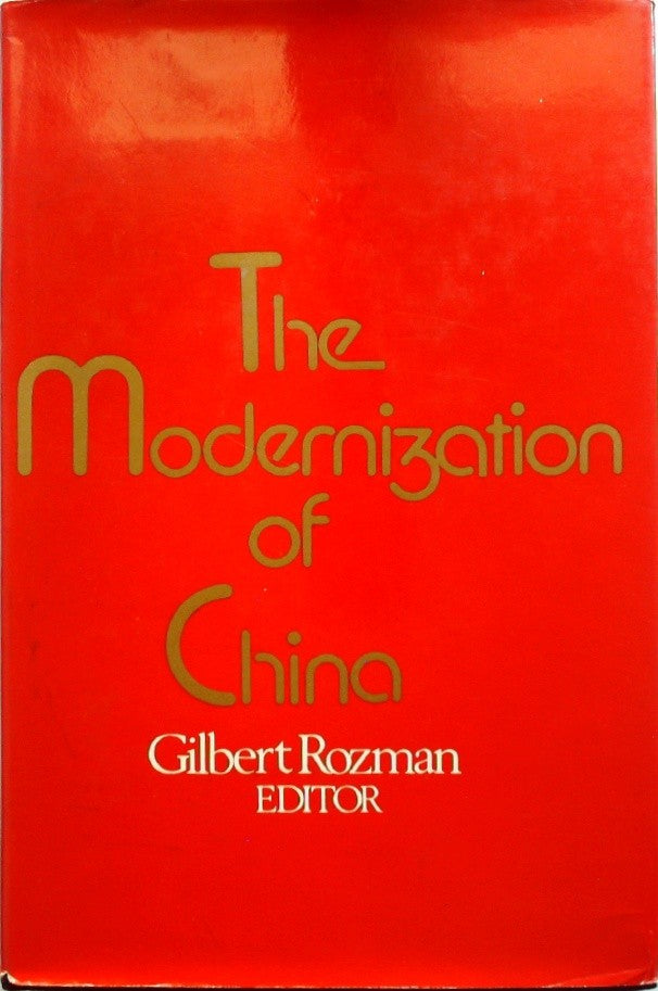The MODERNIZATION OF CHINA by Rozman
