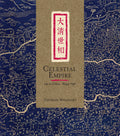 Celestial Empire: Life in China, 1644-1911