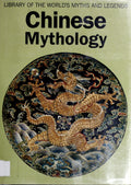Chinese Mythology by Christie