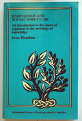Knowledge and Social Structure An Introduction to the Classical Argument in the 