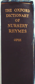 The Oxford Dictionary of Nursery Rhymes. Rev.ed
