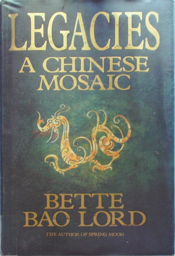 Legacies A Chinese Mosaic