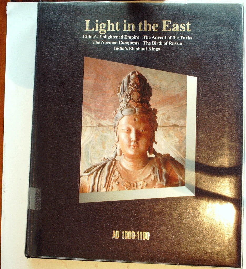 Light in the East AD 1000-1100 by Time-Life Books