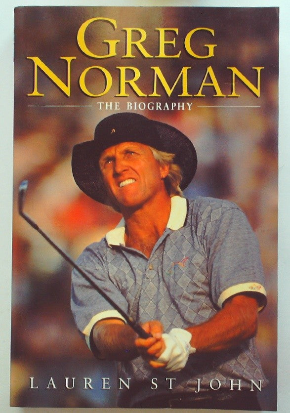 Greg Norman The Biography