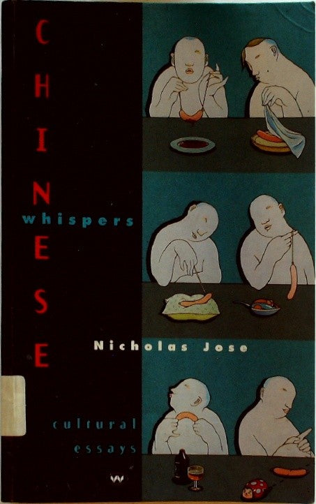 Chinese Whispers Cultural Essays by Jose