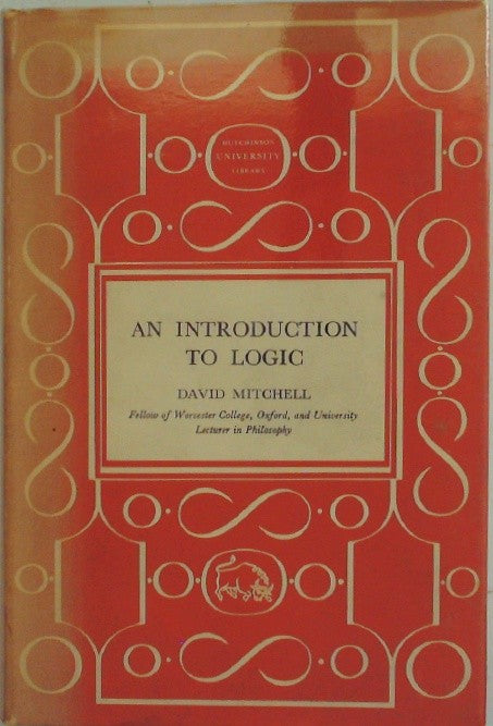 AN INTRODUCTION TO LOGIC