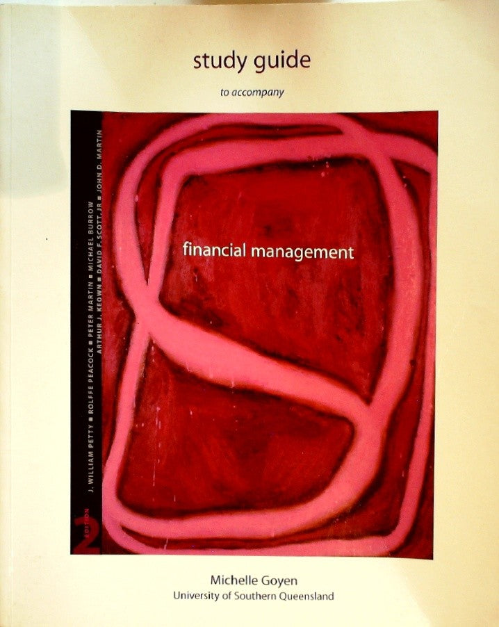 Study Guide to Accompany Financial Management, Second Edition by Goyen