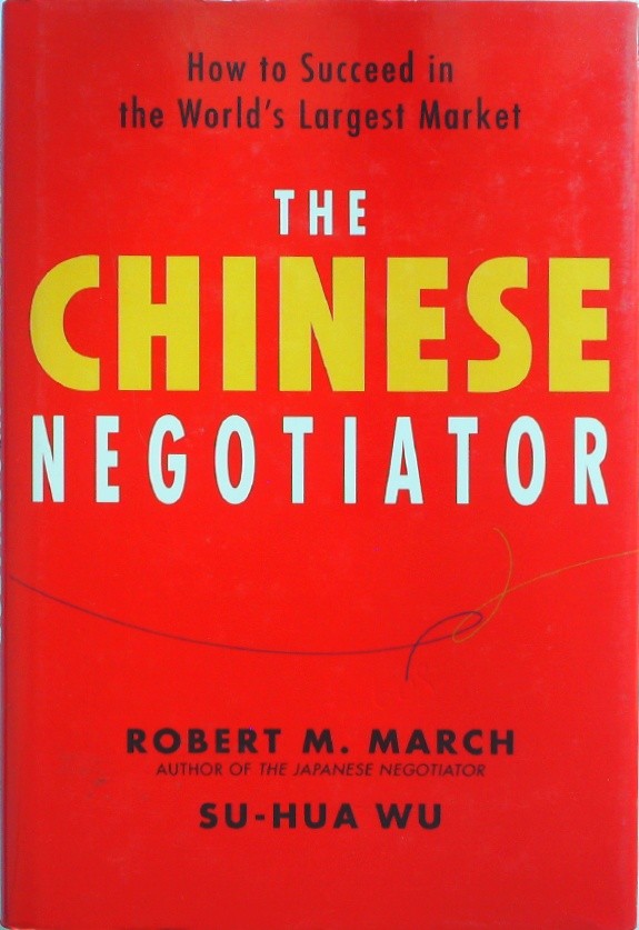 The Chinese Negotiator: Proven Strategies for Business Success