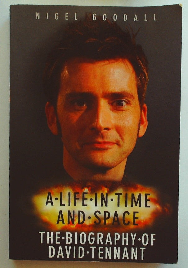 Life in Time and Space The Biography of David Tennant by John Blake Publishing