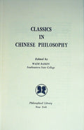 Classics in Chinese Philosophy by Baskin