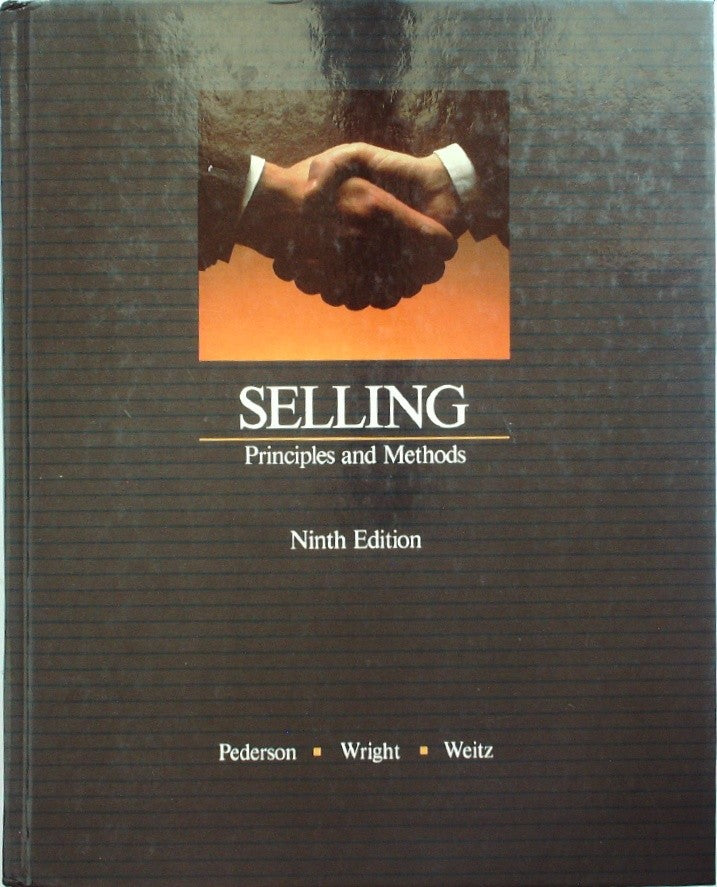 Selling: Principles and Methods (Irwin Series in Marketing) by Pederson