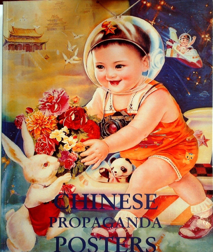 Chinese Propaganda Posters From Revolution to Modernization by Landsberger