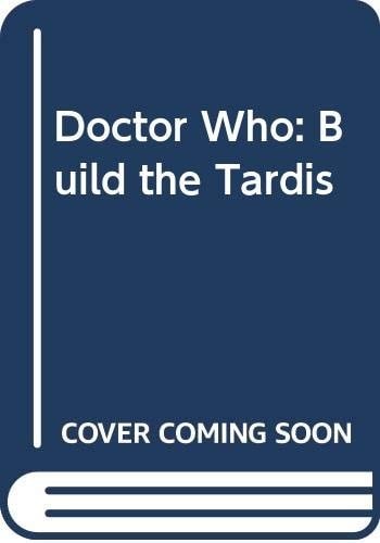Doctor Who Build the Tardis by Harris