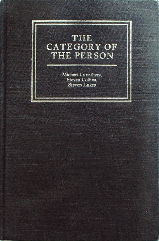 The Category of the Person: Anthropology, Philosophy, History by Carrithers