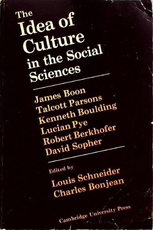 The Idea of Culture in the Social Sciences by Schneider