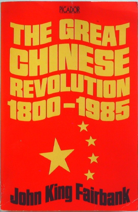 The Great Chinese Revolution, 1800-1985