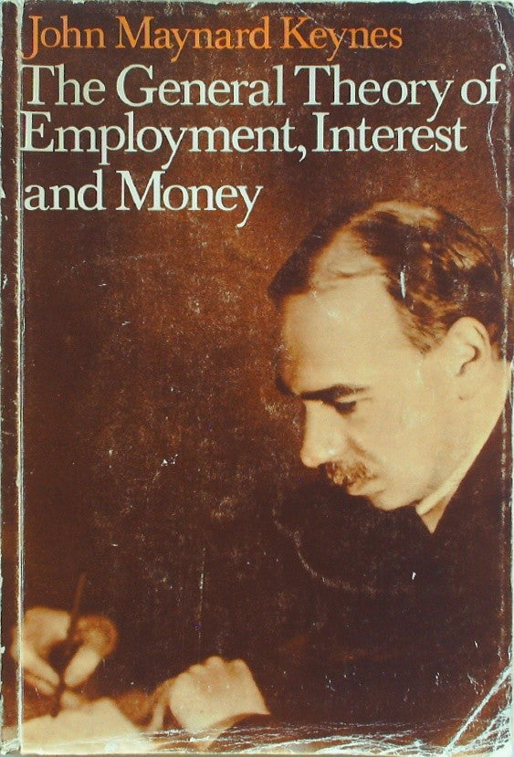 The Collected Writings of John Maynard Keynes: The General Theory of Employment,