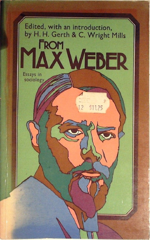 From Max Weber: Essays in Sociology by Gerth