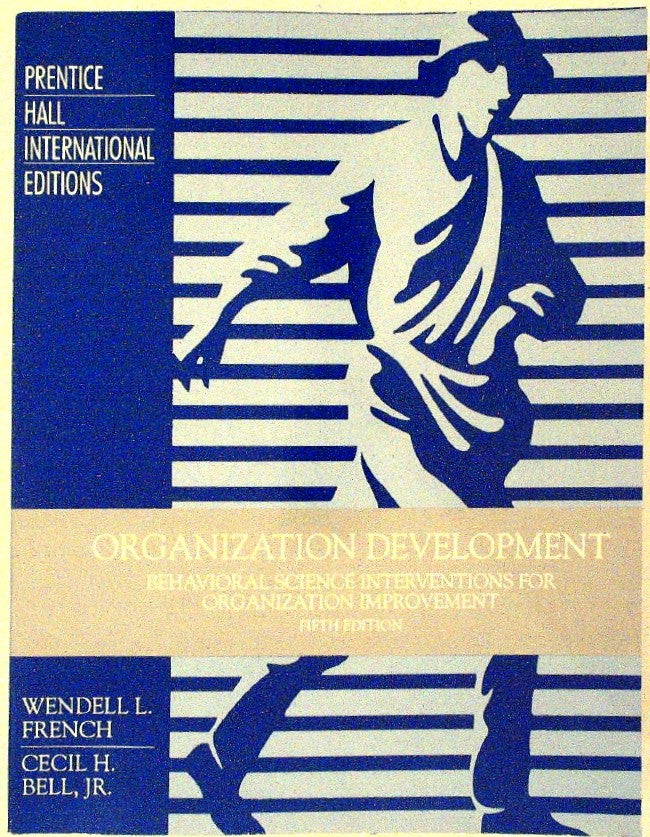 Organization Development: Behavioral Science Interventions for Organization Impr