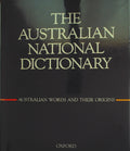 The Australian National Dictionary A Dictionary of Australianisms on Historical 