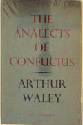 The Analects of Confucius: Translated and Annotated by Waley