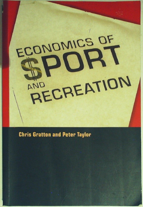 The Economics of Sport and Recreation: An Economic Analysis
