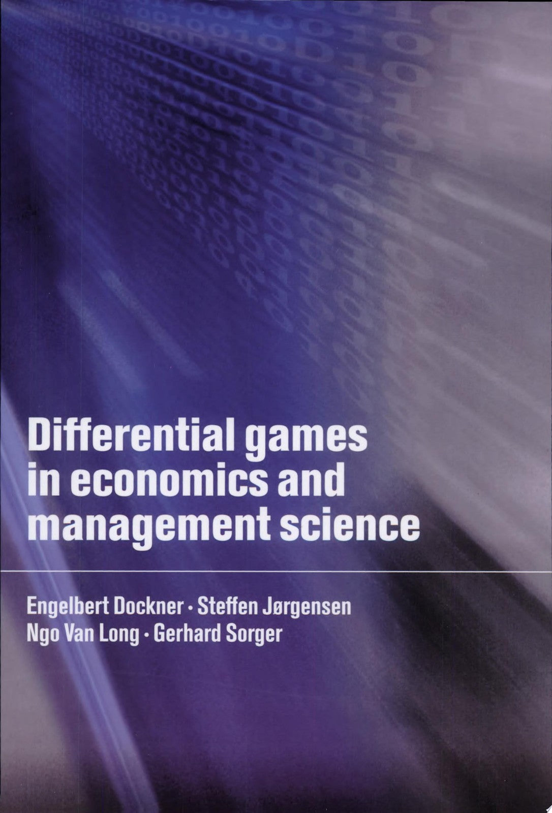 Differential Games in Economics and Management Science by Dockner