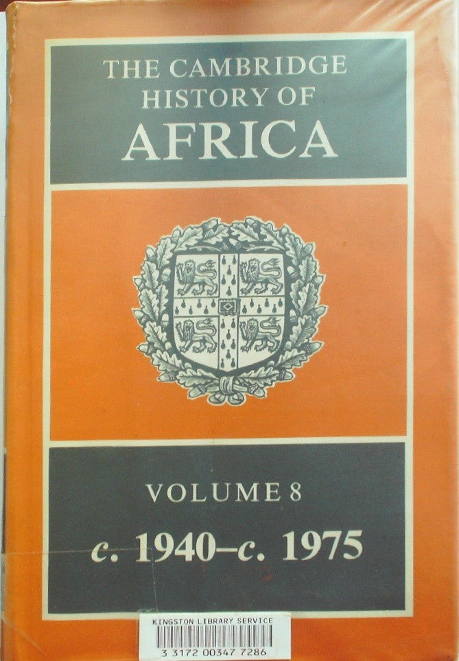 The Cambridge History of Africa, Volume 8: 1940-1975