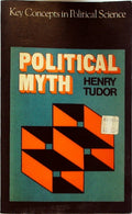 Political Myth (Key Concepts in Political Science) by Tudor