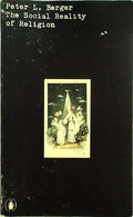 The Social Reality of Religion by Berger