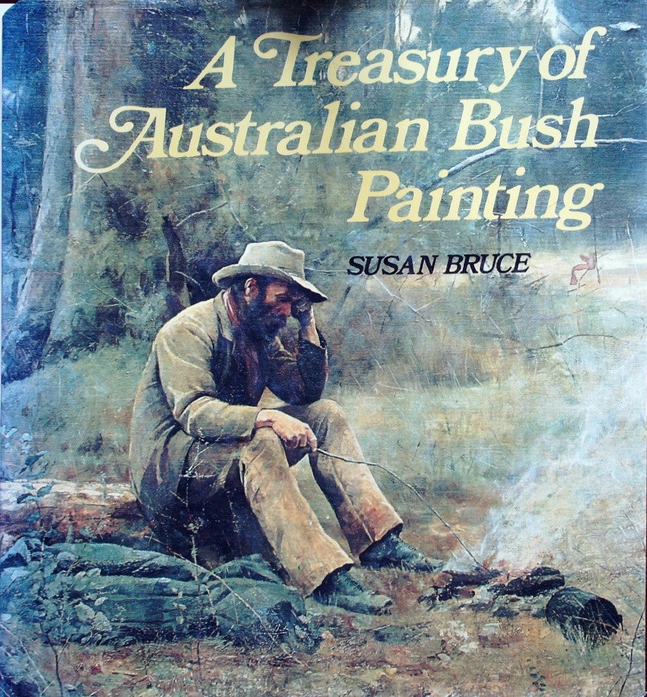 A Treasury of Australian Bush Painting by Bruce