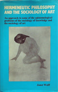 Hermeneutic philosophy and the sociology of art: An approach to some of the epis