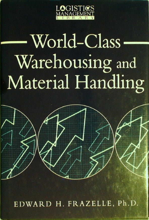 World-Class Warehousing and Material Handling by Frazelle