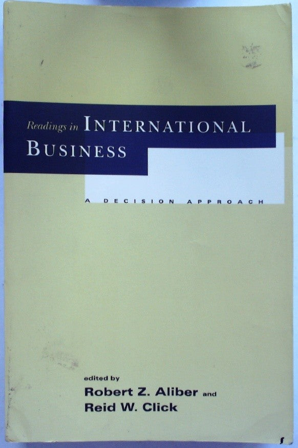 Readings in International Business: A Decision Approach by Aliber