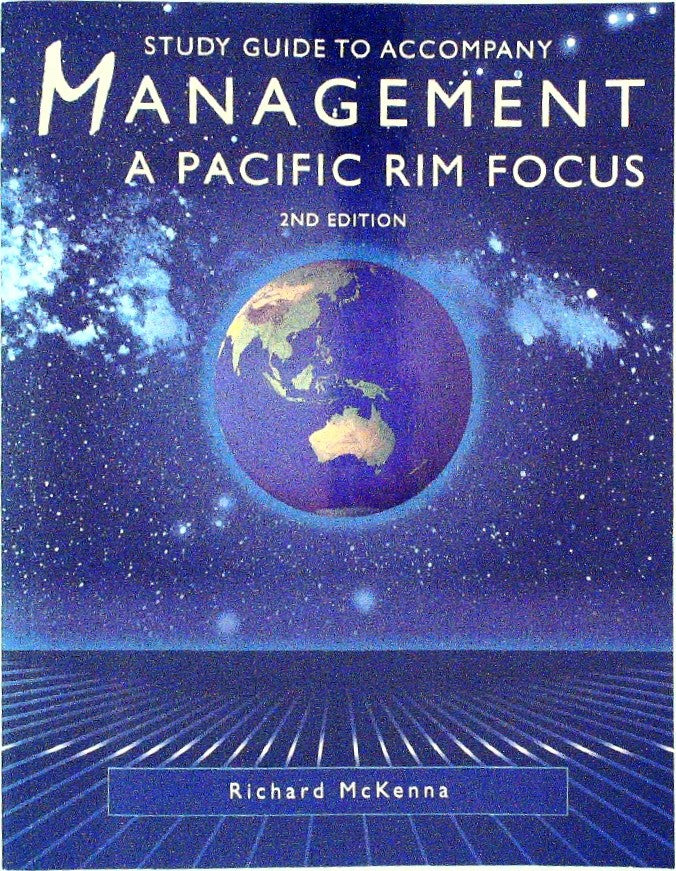 Study Guide to Accompany Management A Pacific Rim Focus by Bartol