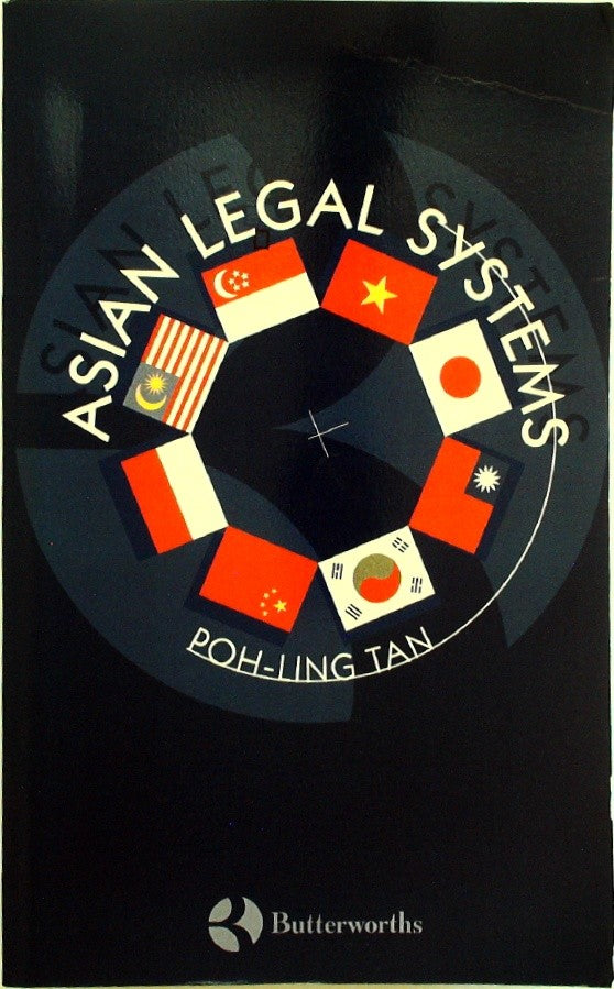 Asian Legal Systems: Law, Society and Pluralism in East Asia by Tan