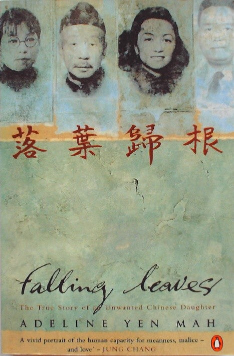 Falling Leaves: The True Story of an Unwanted Chinese Daughter