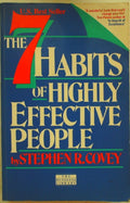 The Seven Habits of Highly Effective People Restoring the Character Ethic