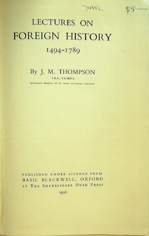 Lectures on foreign history, 1494-1789 by Thompson