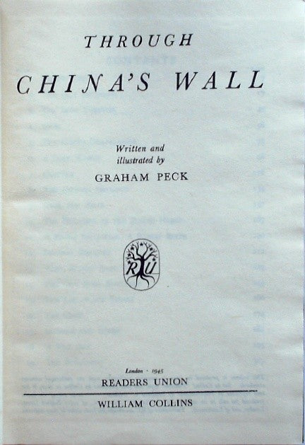 Through China's Wall: Written and Illustrated by Graham Peck by Peck