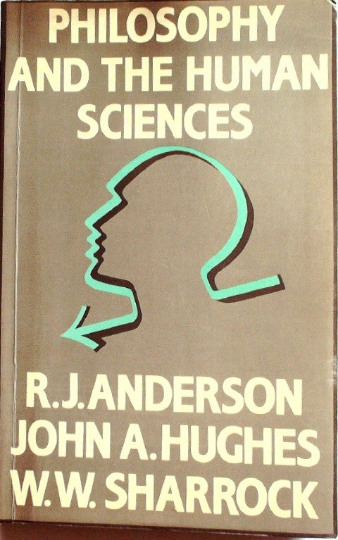 Philosophy and the Human Sciences by Anderson