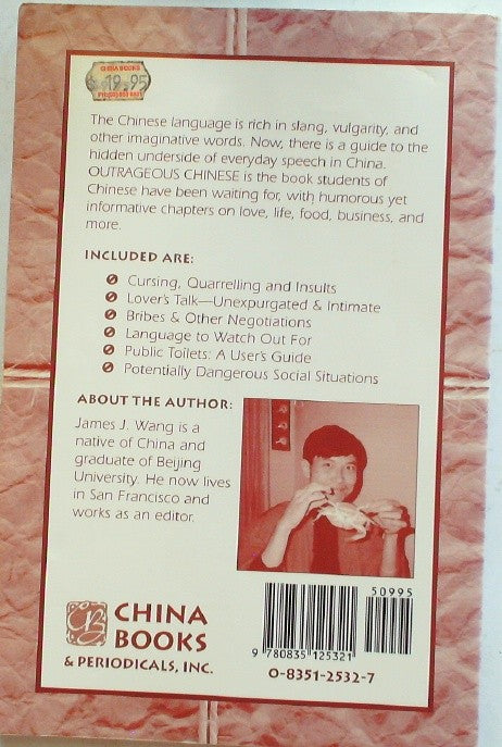 Outrageous Chinese: A Guide to Chinese Street Language (English and Chinese Edit