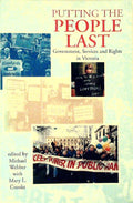Putting the People Last: Government, Services and Rights in Victoria by Webber